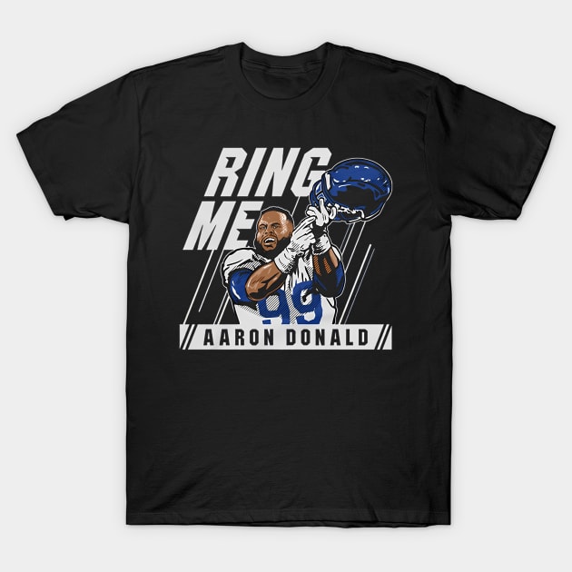 Aaron Donald Ring Me T-Shirt by keng-dela